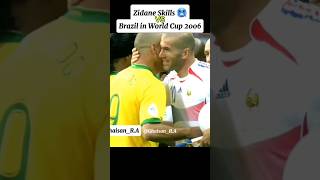 Zinedine Zidane Skills 🥶 VS Brazil in World Cup 2006 [upl. by Akimahs]