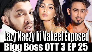 Bigg Boss OTT 3 Day 25 LIVE Naezy Ki Vakeel Exposed with VJ Andy [upl. by Kilah]