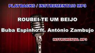 ♬ Playback  Instrumental Mp3  ROUBEITE UM BEIJO  Buba Espinho ft António Zambujo [upl. by Hephzibah522]