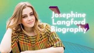 Josephine Langford Biography Rise to Stardom Family amp Personal Life [upl. by Allard]