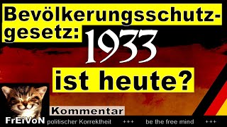 Bevölkerungsschutzgesetz 1933 ist heute Ermächtigungsgesetz Kommentar [upl. by Evadne]