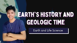 Updated EARTHS HISTORY AND GEOLOGIC TIME Filipino  Earth and Life Science [upl. by Eastman]