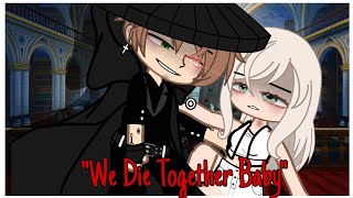 quotWe Die Togetherquot  Gacha Club GCMM  Gacha Club Mini Movie [upl. by Truc759]