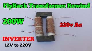 How To Rewind FLYBACK Transformer For 200W Inverter  FLYBACK Transformer Inverter  part1 [upl. by Yssirk]