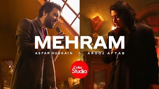 Coke Studio  Season 14  Mehram  Asfar Hussain x Arooj Aftab [upl. by Nivlac]