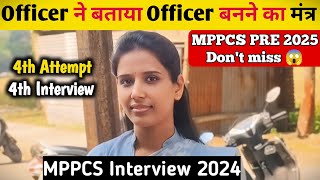 MPPCS topper ने बताया Officer बनने गुरुमंत्र  MPPCS Interview 2022  MPPCS Interview [upl. by Alvy]