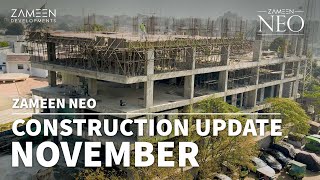 Zameen Neo Construction Update  November 2024 [upl. by Jerrine]