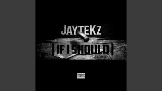 If I Should feat Joseph Kay [upl. by Marb]