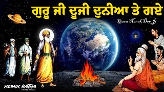 Remix Katha  Guru Nanak Dev Ji Sakhi  Duji Duniya Te Gaye  Giani Sher Singh Ji [upl. by Waller]