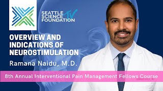 Overview and Indications of Neurostimulation Ramana Naidu MD [upl. by Vokay]