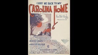 Carry Me Back To My Carolina Home 1922 [upl. by Jere]