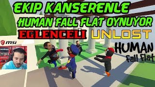 UNLOST EKİP VE KANSEREN İLE HUMAN FALL FLAT OYNUYOR 22122017 [upl. by Yeroc]