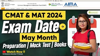 CMAT amp MAT In May 2024  Exam Date May Month  Preparation  MockTest  Books  Watch Now [upl. by Nylrehs49]