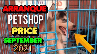 ARRANQUE MARKET PET PRICE  SEPTEMBER 2021 BY PEEJAYPARASTV  MURANG PETS [upl. by Adnawak]