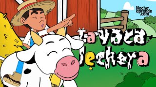 🐮🥛 La VACA LECHERA  Versión Nacho Aprende  Canciones INFANTILES para niños 🤩 [upl. by Dwan]