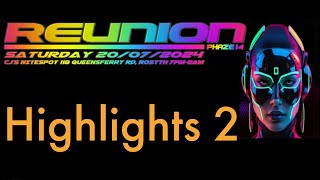 Reunion Rosyth 20072024 Highlights reel [upl. by Aip]