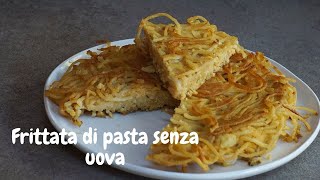 Frittata di pasta senza uova  Ricette vegan antispreco [upl. by Aicertal150]