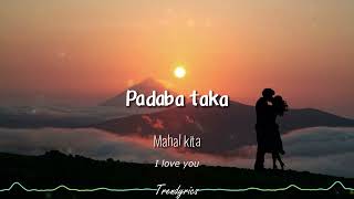 quotPadaba Takaquot Lyrics with Tagalog and English Subtitles [upl. by Eizdnil344]