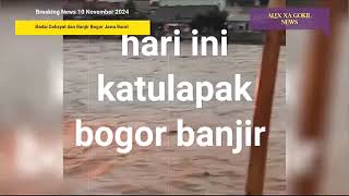 JABAR GEMPAR DETIKDETIK BAK TSUNAMI amp BADAI SAPU KOTA BOGOR BANJIR BOGOR JAWA BARAT 10112024 [upl. by Louisette]