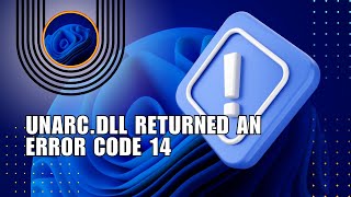 ⭐ GUIDE an error occurred when unpacking unarcdll returned an error code 14  Easy guide [upl. by Hedva]