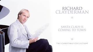 Richard Clayderman  Santa Claus Is Coming to Town Official Audio [upl. by Beatrix]