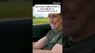 Mercedes AMG GT63 vs Audi R8 GT vs Porsche 911 Turbo s [upl. by Haelat]