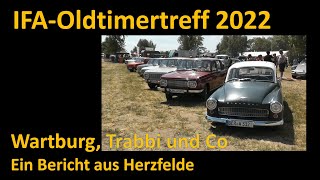 IFAOldtimer Pfingsttreff 2022 Herzfelde  Wartburg Trabant und Co [upl. by Wilow]