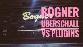 Bogner Uberschall vs Plugin Emulations  Blind Test [upl. by Noreik628]