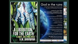 GodInTheRuins  Anupama Ranawana A Liberation for the Earth Climate Race amp Cross [upl. by Clippard]