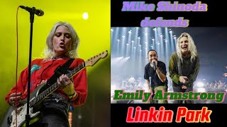 Mike Shinoda defends Emily armstrong [upl. by Neirod]