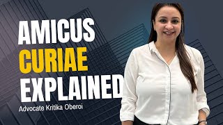 Amicus Curie Explained amicuscuriae [upl. by Bullock]