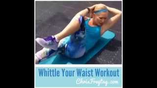 Chris Freytag  Whittle Your Waist Workout [upl. by Enhpad624]