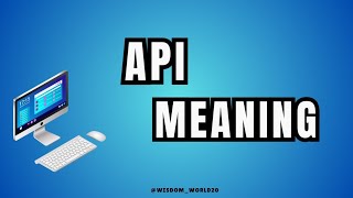 API Meaning Definition amp dictionary in EnglishWhat is APIFULL FORM OF API [upl. by Japha]