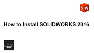 How To Install SOLIDWORKS 2016  Complete Installation [upl. by Sprage28]