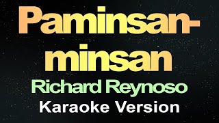 Paminsanminsan  Richard Reynoso Karaoke Version  Karaoketube [upl. by Aerdnaeel]