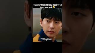 The way that old lady Destroyed their moment youtubeshorts dramaforever kdramaedit trending [upl. by Nil]