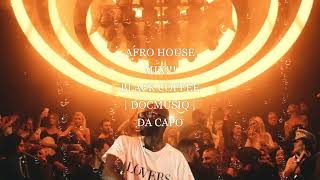 Black Coffee Da Capo DocMusiQ Afro House Live Mix [upl. by Llennoc]