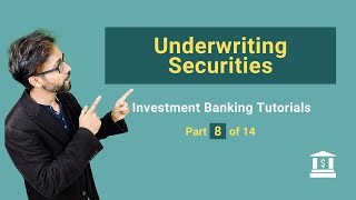 8 What is Underwriting of Securties by Investment Bank [upl. by Ahsiekam]