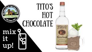 Titos Hot Chocolate  Mix It Up Cocktail Recipe [upl. by Crosley556]