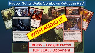 Pauper Sultai Combo Walls vs Kuldotha RED  WITH AUDIO [upl. by Airdnola]