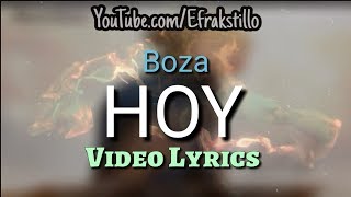 Boza  Hoy Video Letra [upl. by Graves]