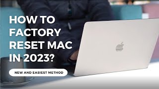 How to Factory Reset your MacBook in 2023  New and Easiest Method [upl. by Joycelin750]