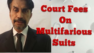 Court Fees on Multifarious Suits Sec  17 amp 18 of Court Fees Act1870 [upl. by Enidan986]