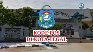 Kode Pos Tiap Kecamatan Di Kota Tegal  Kode Pos Seluruh Indonesia [upl. by Kyd]