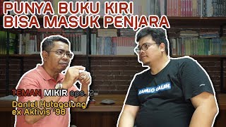 PUNYA BUKU KIRI BISA MASUK PENJARA  TEMAN MIKIR 2 Daniel Hutagalung [upl. by Gnahk]