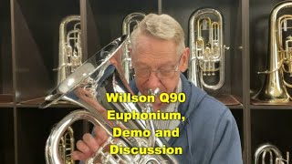 Willson Q90 Euphonium  Review of the New Production Model EastmanWillson [upl. by Cerelly871]