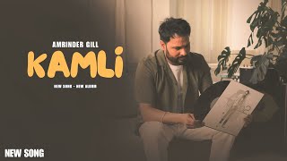 Kamli  Amrinder Gill New Song New Album Official Video  Judaa 3  New Song [upl. by Sregor]