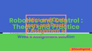 Robotics and Control Theory and Practice Week 6 Assignment solution [upl. by Kloster]