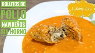 🎄 Rollitos de Pollo Navideños sin horno  ElSazóndeSilvia [upl. by Biebel184]