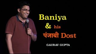 Baniya and his Punjabi dost  Standup Comedy by Gaurav Gupta [upl. by Atenahs]